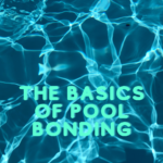 The Basics of Pool Bonding Wire: A Must-Know for Pool Owners 25