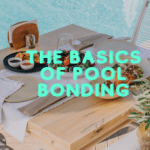 The Basics of Pool Bonding Wire: A Must-Know for Pool Owners 34