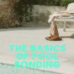 The Basics of Pool Bonding Wire: A Must-Know for Pool Owners 40