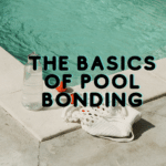 The Basics of Pool Bonding Wire: A Must-Know for Pool Owners 33