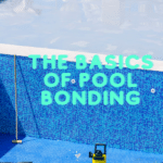 The Basics of Pool Bonding Wire: A Must-Know for Pool Owners 12