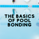 The Basics of Pool Bonding Wire: A Must-Know for Pool Owners 13