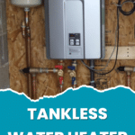 Best Tankless Water Heaters: Everything You Need to Know Before Buying 4