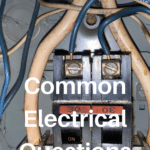 Common Electrical Questions: Answers and Expert Advice 32