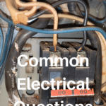 Common Electrical Questions: Answers and Expert Advice 1