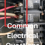 Common Electrical Questions: Answers and Expert Advice 29