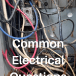 Common Electrical Questions: Answers and Expert Advice 6