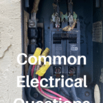 Common Electrical Questions: Answers and Expert Advice 28
