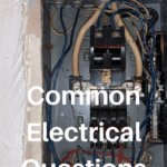 Common Electrical Questions: Answers and Expert Advice 24