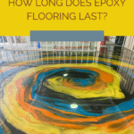 How Long Does Epoxy Flooring Last? A Guide to Lifespan and Maintenance 3