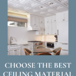 The Ultimate Guide to Selecting the Best Ceiling Material for Your Space 5