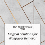 How to Remove Wallpaper Fast with Ease Guide 21