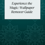 How to Remove Wallpaper Fast with Ease Guide 11