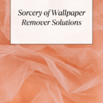 How to Remove Wallpaper Fast with Ease Guide 22