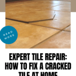 How to Repair a Cracked Tile: A Step-by-Step Guide 25