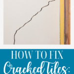 How to Repair a Cracked Tile: A Step-by-Step Guide 14