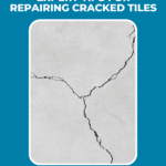 How to Repair a Cracked Tile: A Step-by-Step Guide 48