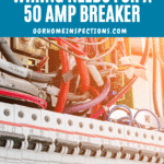 Learn What 50 AMP Wire Size For a 50 Amp Breaker (2024 Guide) 5