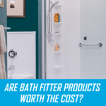 Is A Bath Fitter Cost Worth it? Some Things You Should Know (2024 Guide) 16