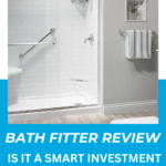 Is A Bath Fitter Cost Worth it? Some Things You Should Know (2024 Guide) 14