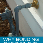 Bonding Gas Piping is Essential (2024 Guide) 9