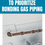 Bonding Gas Piping is Essential (2024 Guide) 11