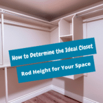 Maximizing Space and Efficiency: Finding the Perfect Closet Rod Height 13