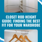 Maximizing Space and Efficiency: Finding the Perfect Closet Rod Height 10