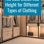 Maximizing Space and Efficiency: Finding the Perfect Closet Rod Height 6